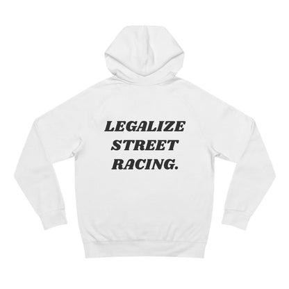 Legalize Street Racing Hoodie (White)