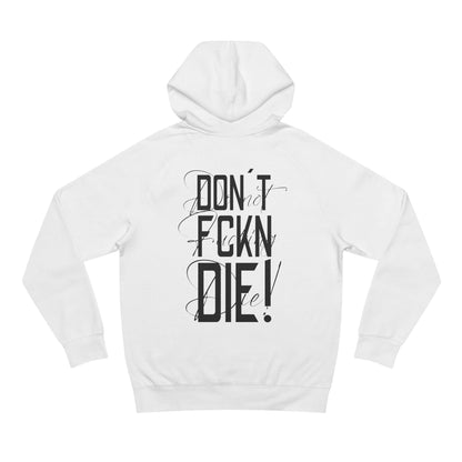 Don't FCKN Die! Hoodie (White)