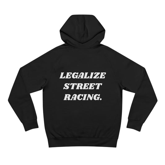 Legalize Street Racing Hoodie (Black)